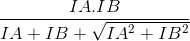 \frac{IA.IB}{IA + IB + \sqrt{IA^{2} + IB^{2}}}