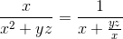 \frac{x}{x^{2}+yz}=\frac{1}{x+\frac{yz}{x}}