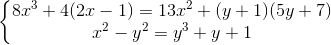 \left\{\begin{matrix} 8x^{3}+4(2x-1)=13x^{2}+(y+1)(5y+7)\\ x^{2}-y^{2}=y^{3}+y+1 \end{matrix}\right.