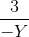 \frac{3}{-Y}