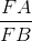 \frac{FA}{FB}