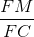 \frac{FM}{FC}