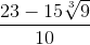 \frac{23-15\sqrt[3]{9}}{10}