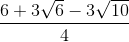\frac{6+3\sqrt{6}-3\sqrt{10}}{4}