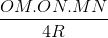\frac{OM.ON.MN}{4R}