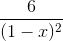 \frac{6}{(1-x)^{2}}