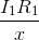 \frac{I_{1}R_{1}}{x}