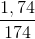 \frac{1,74}{174}