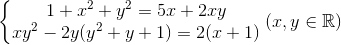 \left\{\begin{matrix} 1+x^{2}+y^{2}=5x+2xy\\ xy^{2}-2y(y^{2}+y+1)=2(x+1) \end{matrix}\right.(x,y\in \mathbb{R})