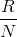 \frac{R}{N}