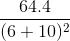 \frac{64.4}{(6+10)^{2}}
