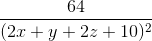 \frac{64}{(2x+y+2z+10)^{2}}