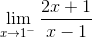 \lim_{x\rightarrow 1^{-}} \frac{2x+1}{x-1}