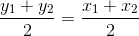 \frac{y_{1}+y_{2}}{2} = \frac{x_{1}+x_{2}}{2}