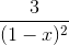 \frac{3}{(1-x)^{2}}