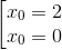 \left [\begin{matrix} x_{0}=2 & & \\ x_{0}=0 & & \end{matrix}