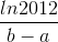 \frac{ln2012}{b-a}