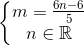 \left\{\begin{matrix} m=\frac{6n-6}{5}\\ n\in \mathbb{R} \end{matrix}\right.