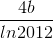\frac{4b}{ln2012}
