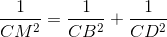 \frac{1}{CM^{2}}=\frac{1}{CB^{2}}+\frac{1}{CD^{2}}