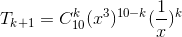 T_{k+1}=C_{10}^{k}(x^{3})^{10-k}(\frac{1}{x})^{k}