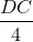 \frac{DC}{4}