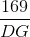 \frac{169}{DG}