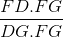 \frac{FD.FG}{DG.FG}