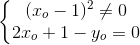 \left\{\begin{matrix} (x_{o}-1)^{2}\neq 0\\ 2x_{o}+1-y_{o}=0 \end{matrix}\right.