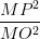 \dpi{100} \frac{MP^{2}}{MO^{2}}