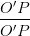 \dpi{100} \frac{O'P}{O'P}