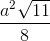 \frac{a^2\sqrt{11}}{8}