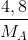 \frac{4,8}{M_{A}}