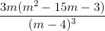 \frac{3m(m^{2}-15m-3)}{(m-4)^{3}}