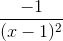 \frac{-1}{(x-1)^{2}}