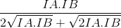 \frace_IA.IBe_2\sqrt {IA.IB} + \sqrt {2IA.IB} 