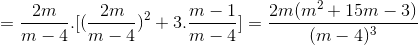 =\frac{2m}{m-4}.[(\frac{2m}{m-4})^{2}+3.\frac{m-1}{m-4}]=\frac{2m(m^{2}+15m-3)}{(m-4)^{3}}