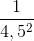 \frac{1}{4,5^{2}}