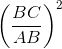 \left ( \frac{BC}{AB} \right )^{2}