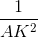 \frac{1}{AK^{2}}