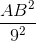 \frac{AB^{2}}{9^{2}}