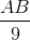 \frac{AB}{9}