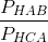 \frac{P_{HAB}}{P_{HCA}}