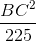 \frac{BC^{2}}{225}
