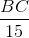 \frac{BC}{15}