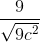 \frac{9}{\sqrt{9c^2}}
