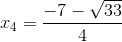 x_{4}=\frac{-7-\sqrt{33}}{4}