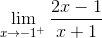 \mathop {\lim }\limits_{x \to - {1^ + }} \frace_2x - 1e_x + 1