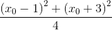 \frace_{{({x_0} - 1)}^2} + {{({x_0} + 3)}^2}{4}