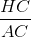 \frac{HC}{AC}